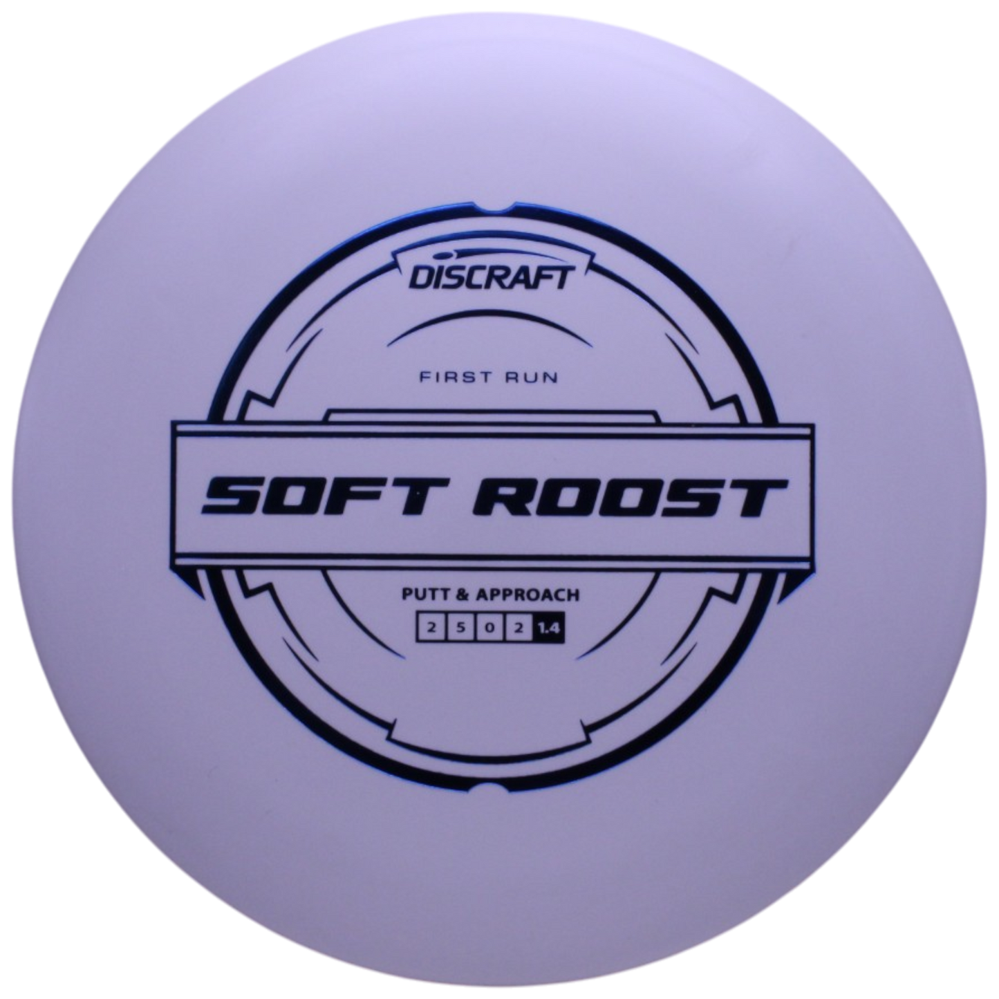 FIRST RUN SOFT ROOST
