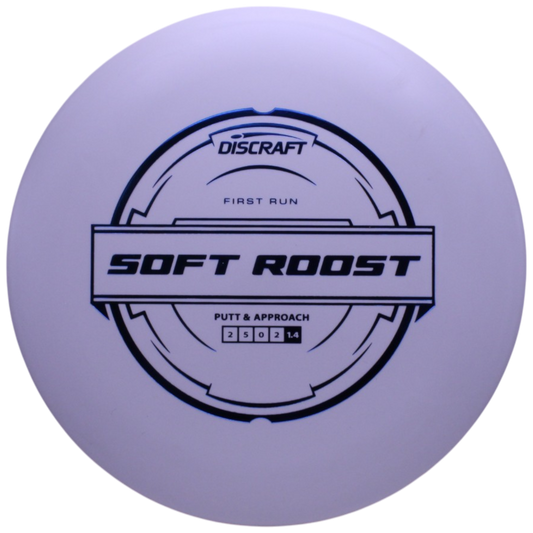 FIRST RUN SOFT ROOST