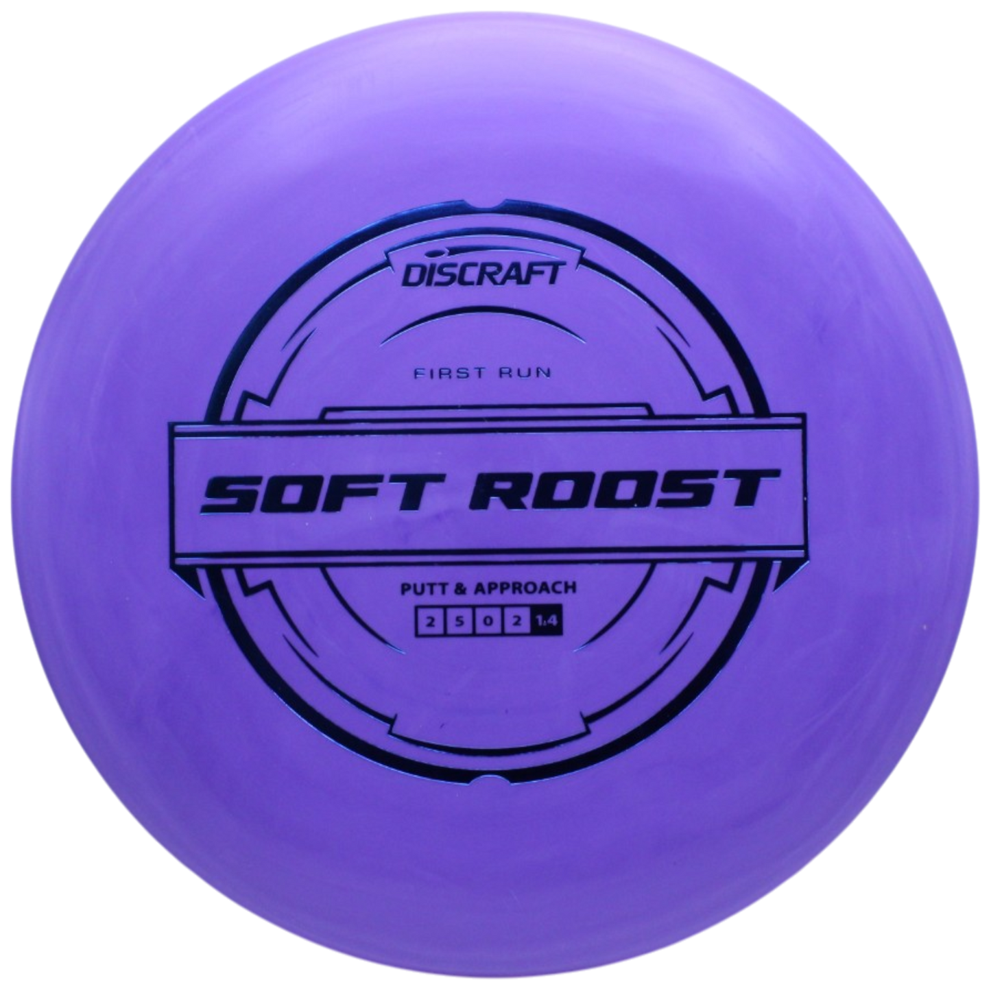 FIRST RUN SOFT ROOST